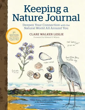 Keeping a Nature Journal, 3rd Edition: Deepen Your Connection with the Natural World All Around You Paperback  May 25, 2021