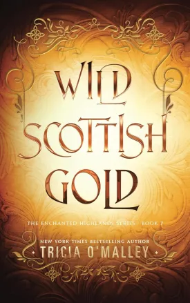 Wild Scottish Gold (The Enchanted Highlands) Paperback  March 20, 2025